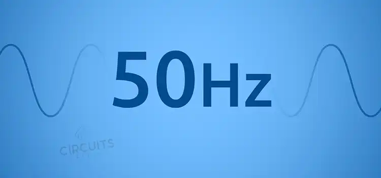 Why 50Hz Frequency is Used