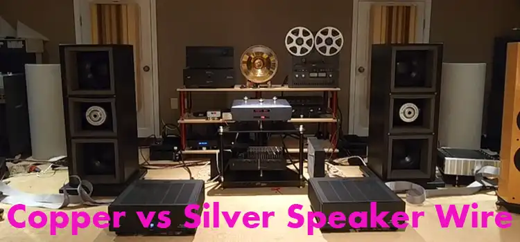 Copper vs Silver Speaker Wire: Unearthing the Sonic Superiority